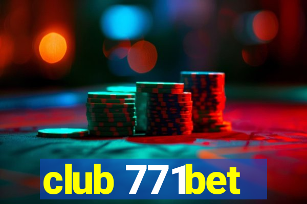 club 771bet